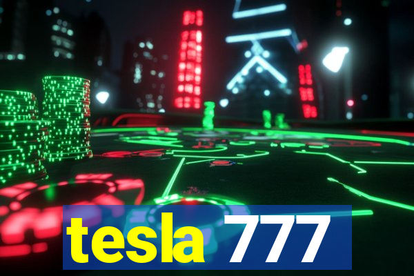 tesla 777